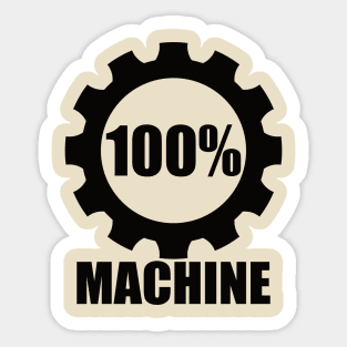 100% machine Sticker